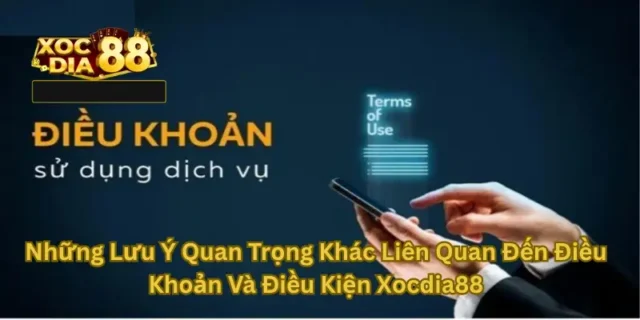 Giới thiệu về điều khoản điều kiện Xocdia88