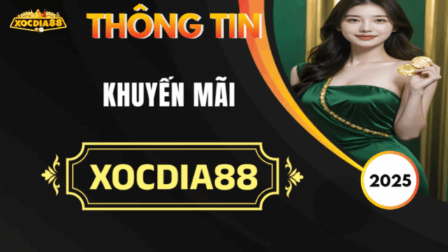 Tại sao khuyến mãi Xocdia88 được nhiều người tin chọn